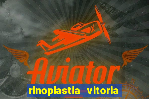 rinoplastia vitoria da conquista